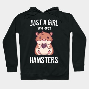 Just a Girl who loves Hamsters Hamster Pet Hoodie